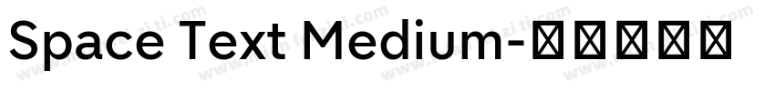 Space Text Medium字体转换